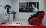Maxcare - Thương hiệu ghế massage số 1 Việt Nam